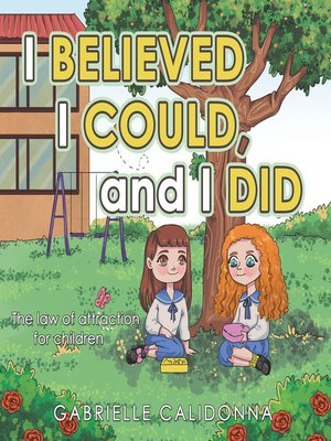 cover image of I Believed I Could, and I Did